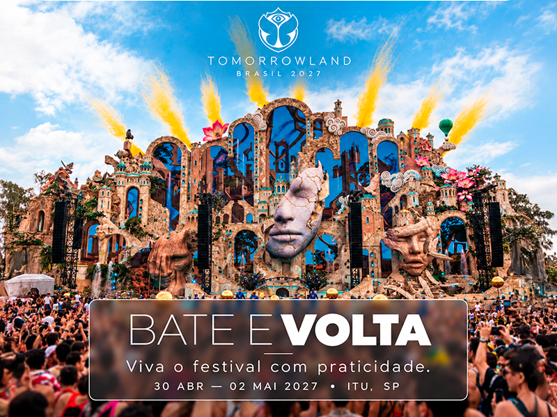 Tomorrowland Brasil - Bate e volta